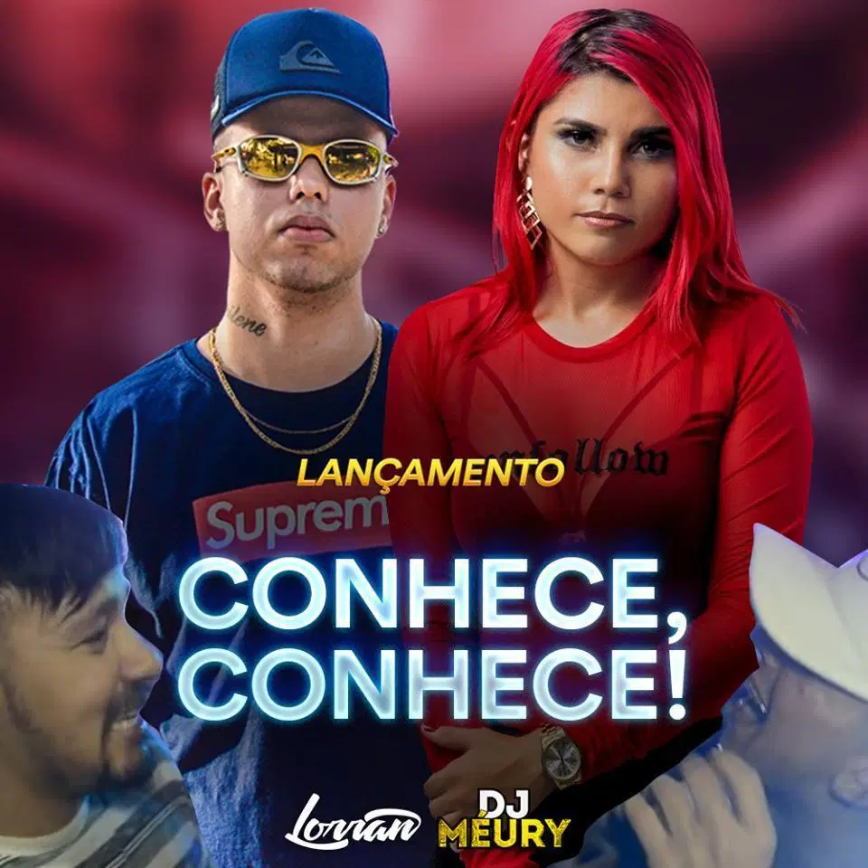 Dj Méury e Dj Lorran – Conhece Conhece 2019 (versão Normal)