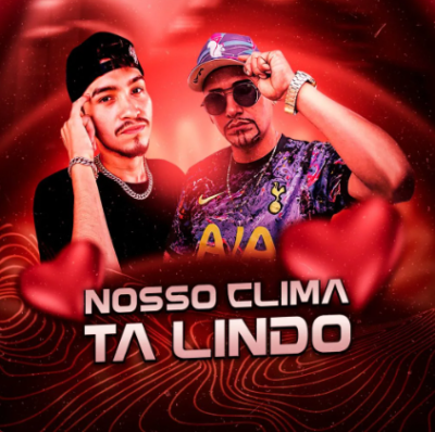 JR SANTORINI & KIRTAP FEAT. CRIS BROTHER MC - NOSSO CLIMA TA LINDO